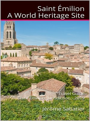 cover image of Saint Emilion a World Heritage Site